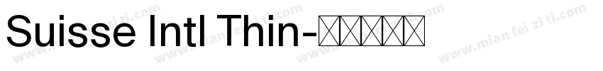 Suisse Intl Thin字体转换
